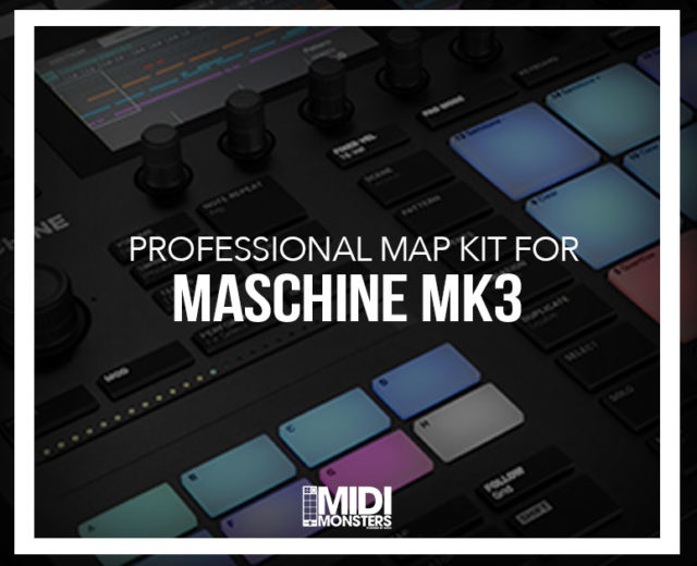 Maschine MK3 Mapping | MIDI Monsters